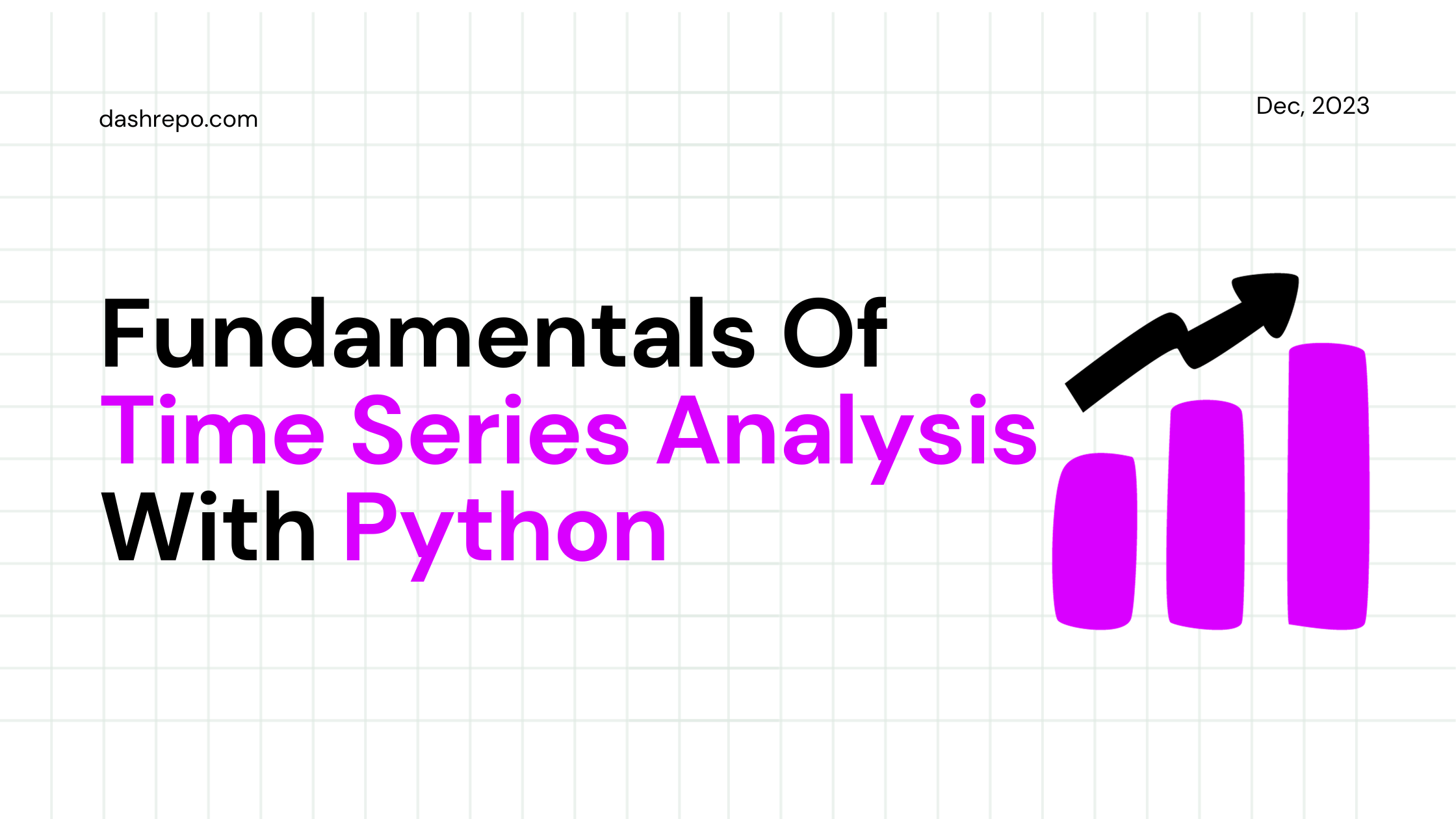 A Beginner's Guide To Time Series Analysis with Python